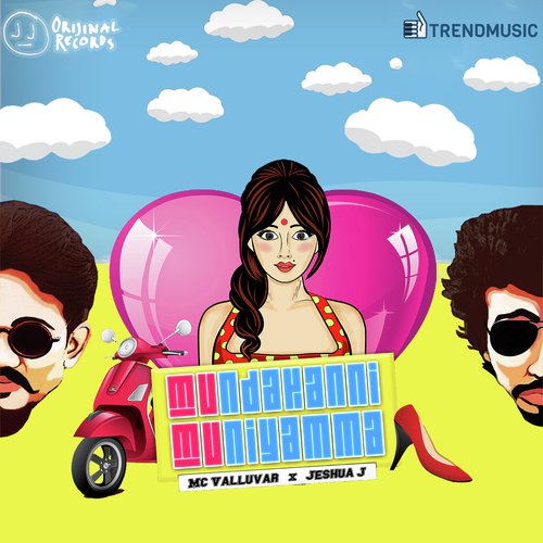 Mundakanni Muniyamma by MC Valluvar, Jeshua J, Vedha - Download on PagalFree