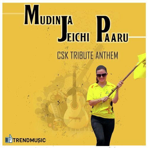 Mudinja Jeichi Paaru - CSK Tribute by Mukesh, Sharany - Download on PagalFree