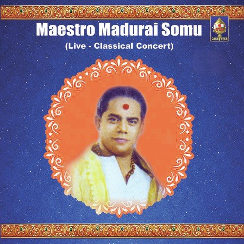 Chalamelara (Raga - Marga Hindolam  Tala - Adi) by Madurai Somu - Download on PagalFree