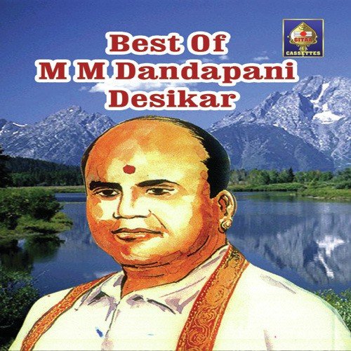 Unnaiyandri Utratunai by M.M. Dandapani Desikar - Download on PagalFree