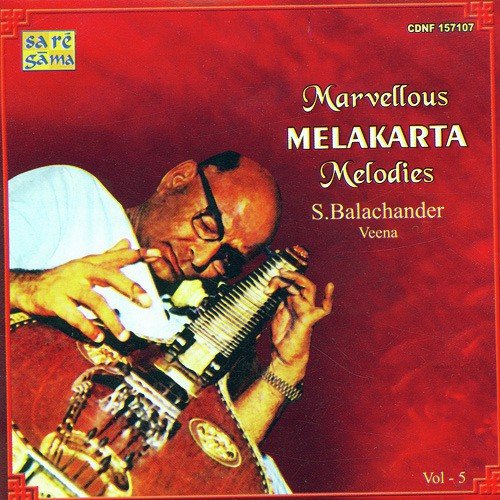 Fifth Raga In Chakra 6 35Th Melakartha S.Balachander by S. Balachander - Download on PagalFree