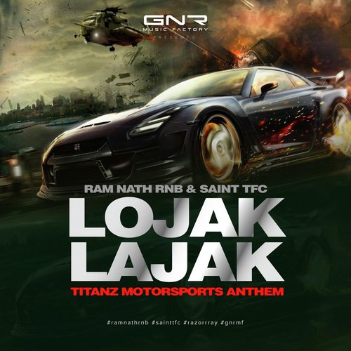 Lojak Lajak by Ram Nath Rnb, Saint TFC - Download on PagalFree