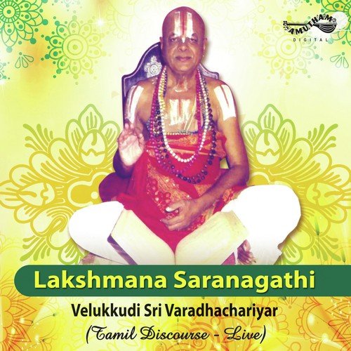 Lakshmana Saranagathi by Velukkudi Sri Varadachariar - Download on PagalFree