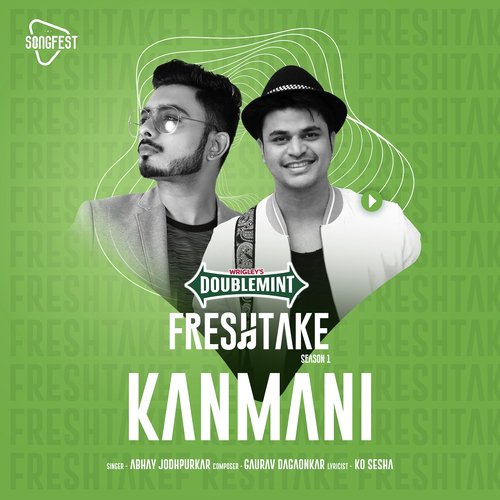 Kanmani (Doublemint Freshtake Season 1) by Abhay Jodhpurkar - Download on PagalFree