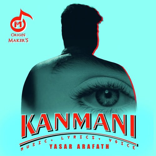 Kanmani by Yasar Arafath - Download on PagalFree