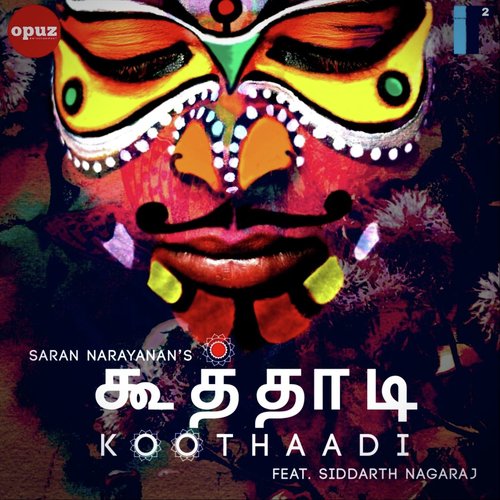 Koothaadi (feat. Siddarth Nagaraj) by Saran Narayanan, Siddarth Nagaraj - Download on PagalFree