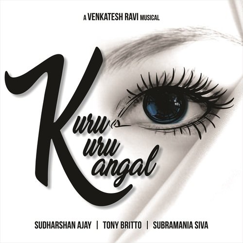 Kuru Kuru Kangal by Sudharshan Ajay - Download on PagalFree
