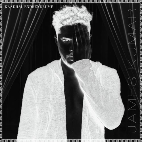 Kaadhal Endrendrume by James Kumar - Download on PagalFree