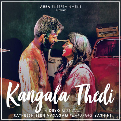 Kangala Thedi by Deyo, Yashini, Ratheesh Seenivasagam - Download on PagalFree