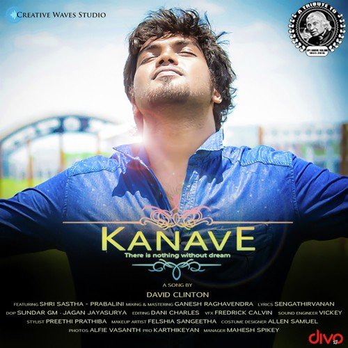 Kanave - There is nothing without dreams by David Clinton - Download on PagalFree