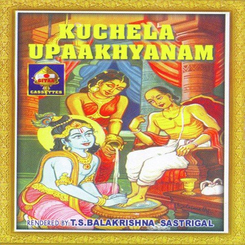 Kuchela Upaakhyanam 1 by T.S. Balakrishna Sastrigal - Download on PagalFree