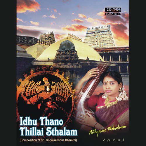 Idhu Thaano Thillaisthalam - Behag - Adi by Nithyasree Mahadevan - Download on PagalFree