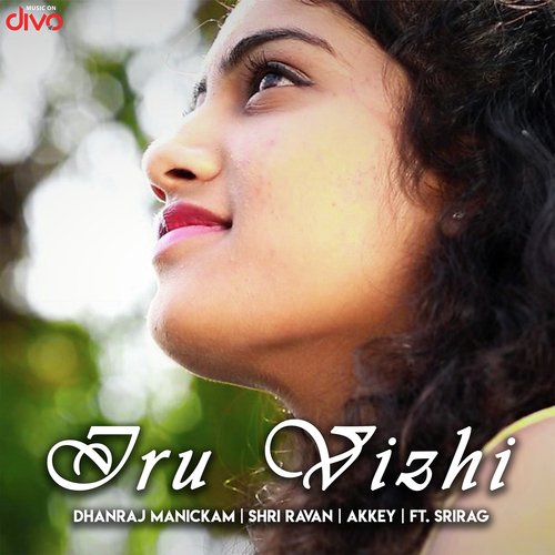 Iru Vizhi by Dhanraj Manickam - Download on PagalFree
