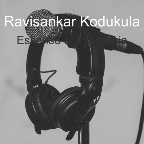 Essense Of Tyagaraja by Ravisankar Kodukula - Download on PagalFree