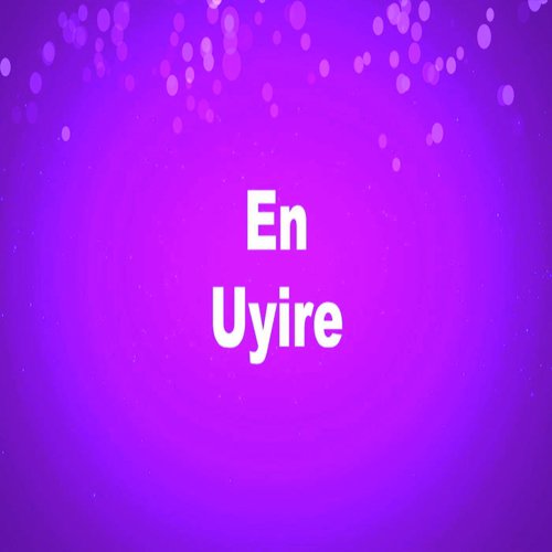 En Uyire (feat. Deepika V) by Bala Guru Nathan, Varun Raghavan, Deepika V - Download on PagalFree