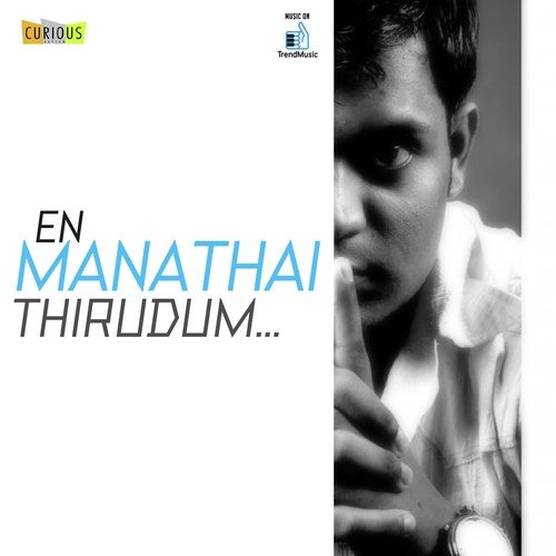 En Manathai Thirudum by Nirosh Vijay - Download on PagalFree
