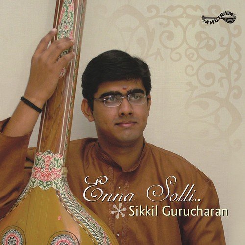 Gannanathane by Sikkil Gurucharan - Download on PagalFree
