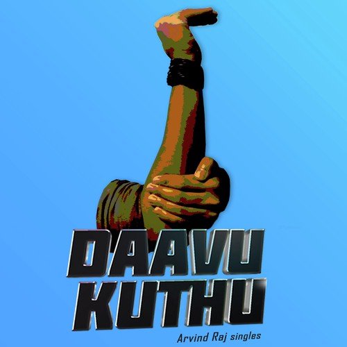 Daavu Kuthu by Arvind Raj - Download on PagalFree