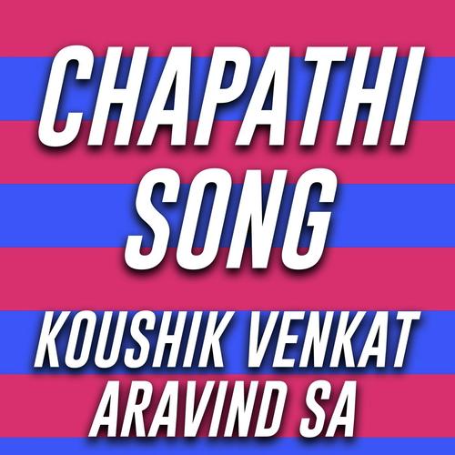 Chapathi Song by Koushik Venkat - Download on PagalFree