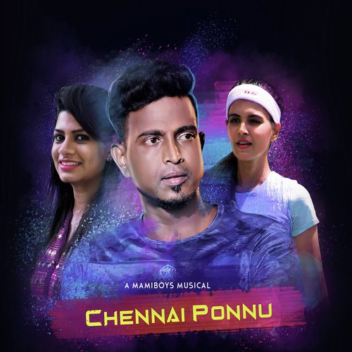 Chennai Ponnu by Mamiboys - Download on PagalFree