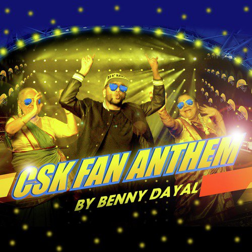CSK Fan Anthem by Benny Dayal - Download on PagalFree