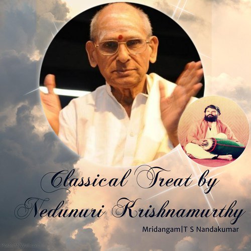 Vocal and Percussion by Nedunuri Krishnamurthy amp T S Nandakumar - Download on PagalFree