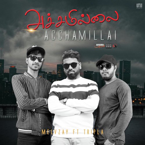 Acchamillai (feat. Tripla Music) by Melvin Abraham - Download on PagalFree