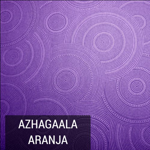 Azhagaala Aranja by Various Artists - Download on PagalFree
