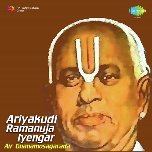 Gnanamosagarada by Ariyakudi Ramanuja Iyengar, Madurai S. Somasundaram - Download on PagalFree