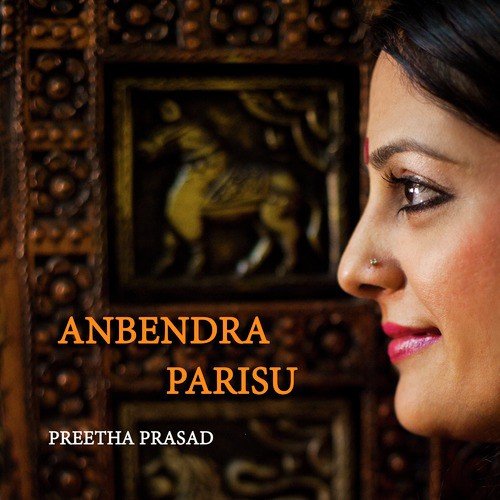 Anbendra Parisu by Preetha Prasad - Download on PagalFree