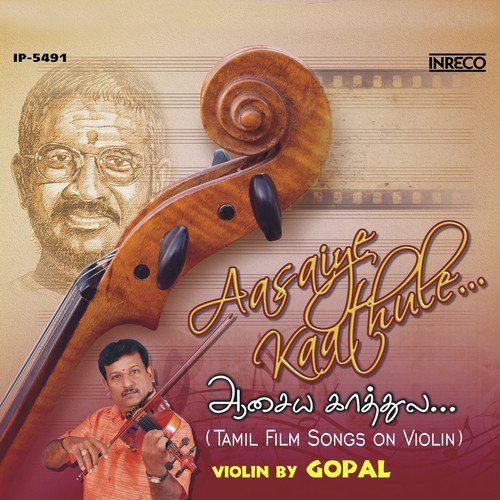 Aasaiye KaathuleViolin by Gopal - Download on PagalFree