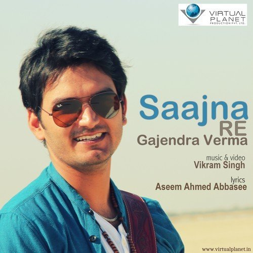 Saajna Re by Gajendra Verma - Download on PagalFree