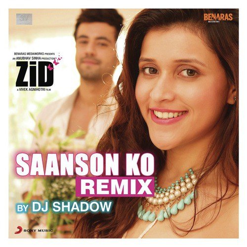 Saanson Ko (Remix by DJ Shadow) From Zid by Toshi Sabri, Arijit Singh - Download on PagalFree