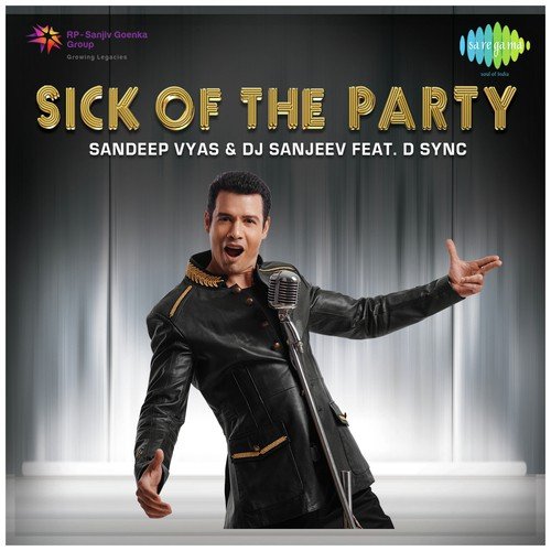Sick Of The Party by Dj Sanjeev, Sandeep Vyas, Feat By D Sync - Download on PagalFree