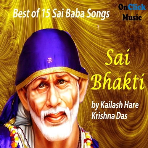 Jai Shirdi Jai Sai Natha by Kailash Hare Krishna Das - Download on PagalFree