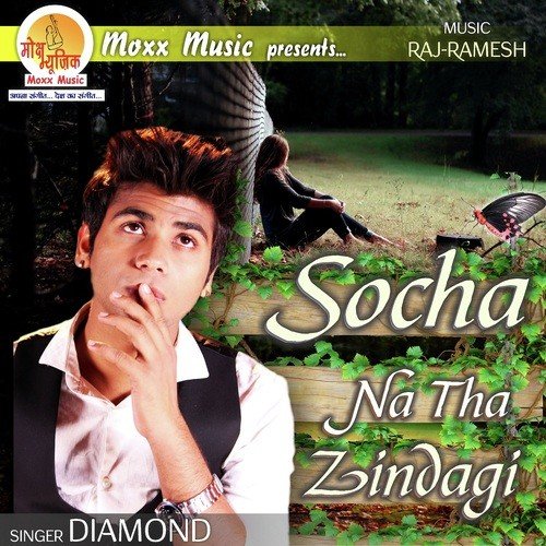 Socha Na Tha Zindagi by Diamond - Download on PagalFree