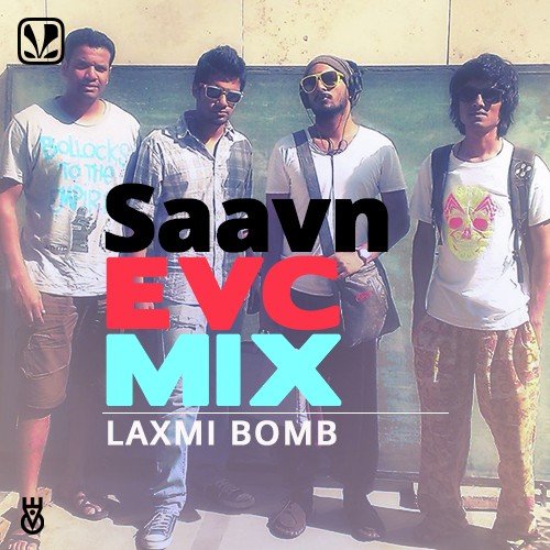 Saavn EVC Mix Opening by Laxmi Bomb - Download on PagalFree