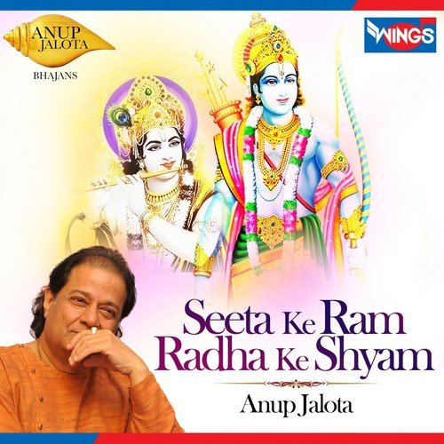 Seeta Ke Ram Radha Ke Shyam by Anup Jalota - Download on PagalFree