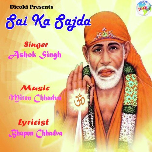 Sai Ka Sajda by Ashok Singh - Download on PagalFree