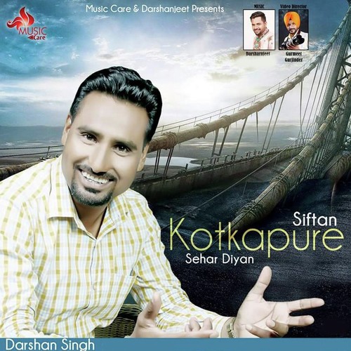 Siftan Kotkapure Shehar Diyan by Darshan Singh - Download on PagalFree