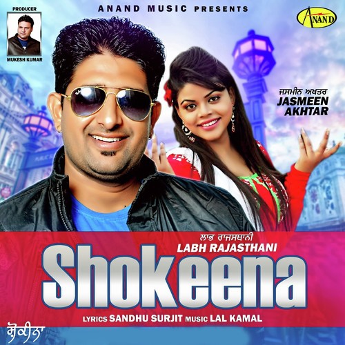 Shokeena by Labh Rajasthani, Jasmeen Akhtar - Download on PagalFree