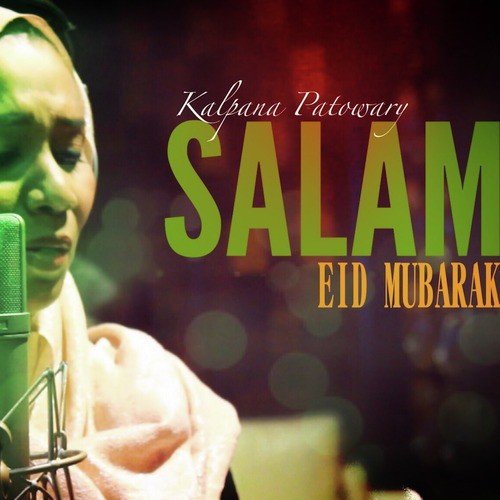 Salam by Kalpana Patowary - Download on PagalFree