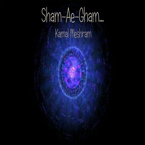 Sham Ae Gham by Kamal Meshram - Download on PagalFree