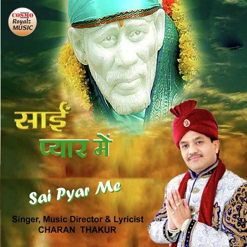 Sai Pyar Me by Charan Thakur - Download on PagalFree