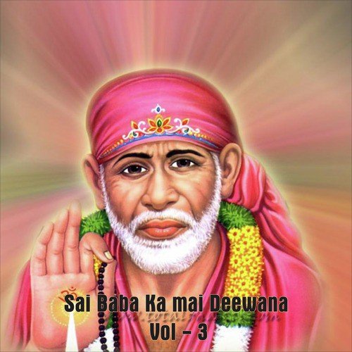 Sai Baba Padhare Ghar Mein by Various Artists - Download on PagalFree