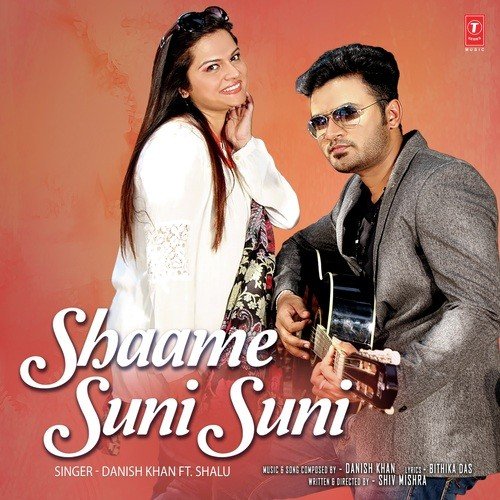 Shaame Suni Suni by Danish Khan, Shalu - Download on PagalFree