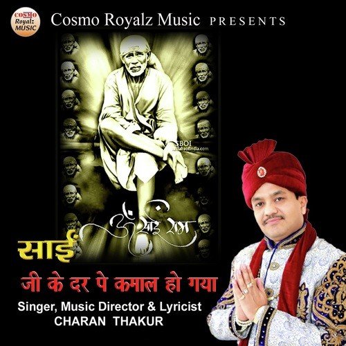 Sai Ji Ke Dar Pe Kamaal Ho Gaya by Charan Thakur - Download on PagalFree