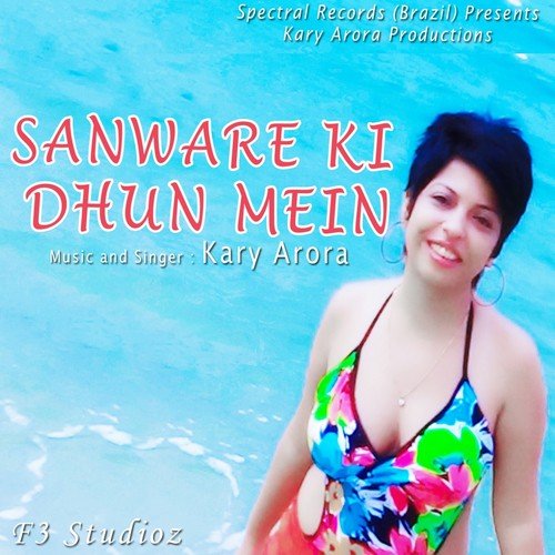 Sanware Ki Dhun by Kary Arora - Download on PagalFree