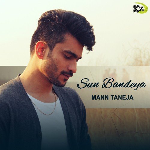 Sun Bandeya by Mann Taneja - Download on PagalFree