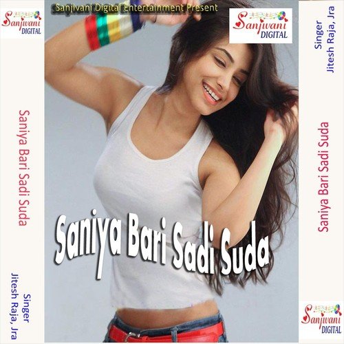 Saniya Bari Sadi Suda by Jitesh Raja, Jra - Download on PagalFree